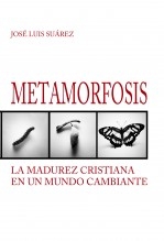 Libro Metamorfosis. La madurez cristiana en un mundo cambiante, autor bibliomenno Libro Metamorfosis. La madurez cristiana en un mundo cambiante, autor bibliomenno