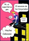 TR, el superhéroe gay, en: El ascenso de los Conjurados 1 TR, el superhéroe gay, en: El ascenso de los Conjurados 1