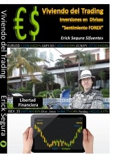 Libro Viviendo del Trading, Inversiones en Divisas “FOREX”, autor esegura Libro Viviendo del Trading, Inversiones en Divisas “FOREX”, autor esegura