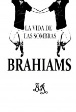 Libro La Vida De Las Sombras, autor brahiams Libro La Vida De Las Sombras, autor brahiams