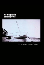 Libro Mi fotografía estenopeica, autor angelmd Libro Mi fotografía estenopeica, autor angelmd