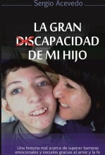 La gran dis-capacidad de mi hijo