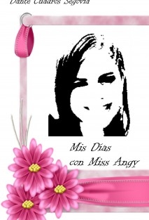 Mis Días con Miss Angy