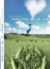 Libro Semillas de un Sueño, autor angela Libro Semillas de un Sueño, autor angela