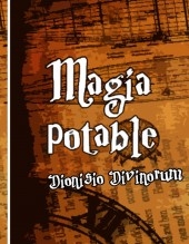 MAGIA POTABLE - DIONISO DIVINORUM