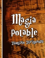 Libro MAGIA POTABLE - DIONISO DIVINORUM, autor dioniso0218 Libro MAGIA POTABLE - DIONISO DIVINORUM, autor dioniso0218