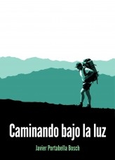 Caminando bajo la luz Caminando bajo la luz