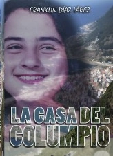 Libro La casa del columpio, autor Franklin Alberto Díaz Lárez Libro La casa del columpio, autor Franklin Alberto Díaz Lárez