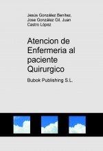 Atencion de Enfermeria al paciente Quirurgico Atencion de Enfermeria al paciente Quirurgico