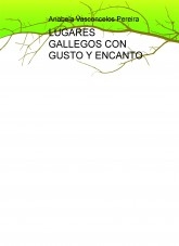 LUGARES GALLEGOS CON GUSTO Y ENCANTO