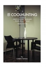 EL COOLHUNTING aplicado al Diseño Interior y Mobiliario, Bogotá, Colombia EL COOLHUNTING aplicado al Diseño Interior y Mobiliario, Bogotá, Colombia