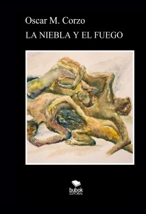 La Niebla y El Fuego