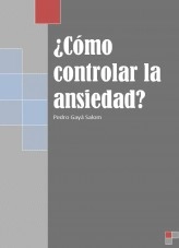 Libro ¿Como controlar la ansiedad?, autor rinconhamijo Libro ¿Como controlar la ansiedad?, autor rinconhamijo