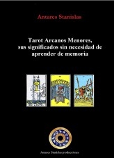 Libro Tarot Arcanos Menores, sus significados sin necesidad de aprender de memoria, autor stanislas