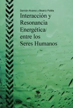 Libro Interacción y Resonancia Energética entre los Seres Humanos, autor Francisco Damián Alvarez Yanes Libro Interacción y Resonancia Energética entre los Seres Humanos, autor Francisco Damián Alvarez Yanes