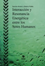 Libro Interacción y Resonancia Energética entre los Seres Humanos, autor Francisco Damián Alvarez Yanes Libro Interacción y Resonancia Energética entre los Seres Humanos, autor Francisco Damián Alvarez Yanes