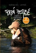 Libro Papá pesqué, autor Ezequiel Lopez Libro Papá pesqué, autor Ezequiel Lopez