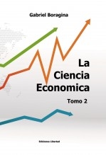 La ciencia económica (tratado). Tomo 2