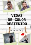 Vidas de color desteñido Vidas de color desteñido