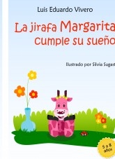 La jirafa Margarita cumple su sueño