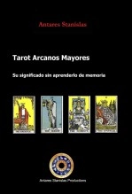 Libro Tarot Arcanos Mayores, Su significado sin aprenderlo de memoria, autor stanislas Libro Tarot Arcanos Mayores, Su significado sin aprenderlo de memoria, autor stanislas
