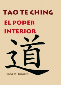 TAO TE CHING. EL PODER INTERIOR