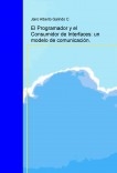 El Programador y el Consumidor de Interfaces: un modelo de comunicación