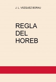 REGLA DEL HOREB