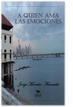 Libro A Quien Ama Las Emociones ( EDICIÓN BUBOK ), autor Jorge Morales - Franceshi Libro A Quien Ama Las Emociones ( EDICIÓN BUBOK ), autor Jorge Morales - Franceshi