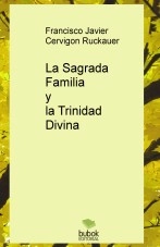 Libro La Sagrada Familia y la Trinidad Divina, autor cervigon Libro La Sagrada Familia y la Trinidad Divina, autor cervigon