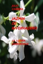 Libro JAZMIN DE INVERNADERO, autor LUJIOIGOR Libro JAZMIN DE INVERNADERO, autor LUJIOIGOR