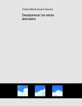 Desaparecer los seres alienados