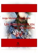 Libro Un Inmigrante En Tu Corazón, autor Jorge Morales - Franceshi Libro Un Inmigrante En Tu Corazón, autor Jorge Morales - Franceshi