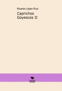 Caprichos Goyescos II