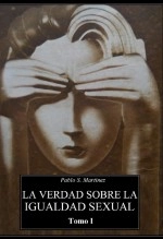 Libro La Verdad sobre la Igualdad Sexual. Tomo I, autor Editorial Alvi Books Libro La Verdad sobre la Igualdad Sexual. Tomo I, autor Editorial Alvi Books