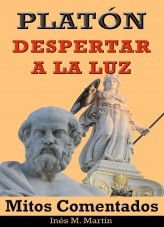 Platón, Despertar a la Luz. Mitos comentados