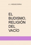 EL BUDISMO, RELIGIÓN DEL VACÍO
