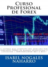 Libro CURSO PROFESIONAL DE FOREX . TODO SOBRE FOREX: Teoría y Práctica, autor ISABEL NOGALES Libro CURSO PROFESIONAL DE FOREX . TODO SOBRE FOREX: Teoría y Práctica, autor ISABEL NOGALES