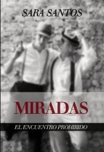 MIRADAS: El encuentro prohibido.