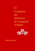 Libro El Evangelio del Monstruo de Espagueti Volador, autor matuduke Libro El Evangelio del Monstruo de Espagueti Volador, autor matuduke