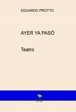 AYER YA PASÓ (Teatro)