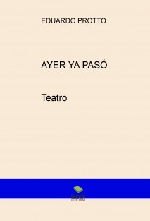 AYER YA PASÓ (Teatro)