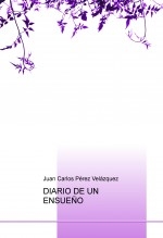 Libro DIARIO DE UN ENSUEÑO, autor matrizxl Libro DIARIO DE UN ENSUEÑO, autor matrizxl