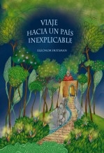 Viaje hacia un país inexplicable Viaje hacia un país inexplicable