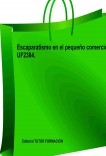 Escaparatismo en el pequeño comercio. UF2384