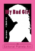 Libro My Bad Girl, autor Editorial Alvi Books Libro My Bad Girl, autor Editorial Alvi Books
