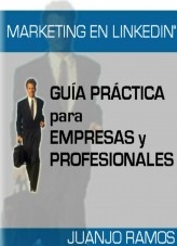 Marketing en Linkedin. Guía de Linkedin para empresas y profesionales