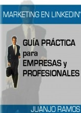 Libro Marketing en Linkedin. Guía de Linkedin para empresas y profesionales, autor Juanjo Ramos Libro Marketing en Linkedin. Guía de Linkedin para empresas y profesionales, autor Juanjo Ramos