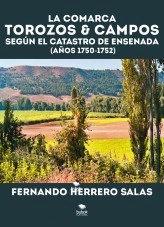 Libro La comarca Torozos & Campos según el catastro de ensenada (Años 1750 - 1752), autor Fernando Herrero Salas Libro La comarca Torozos & Campos según el catastro de ensenada (Años 1750 - 1752), autor Fernando Herrero Salas