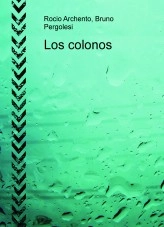 Libro Los colonos, autor RocioArchento Libro Los colonos, autor RocioArchento
